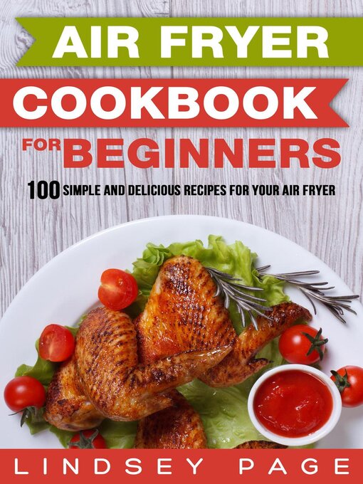 Title details for Air Fryer Cookbook for Beginners by Lindsey Page - Available